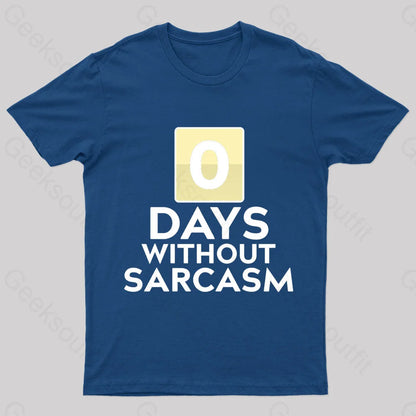 0 Days Without Sarcasm Geek T-Shirt Navy / S