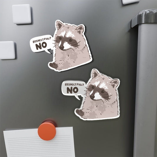 Raccoon Respectfully No Refrigerator Magnet