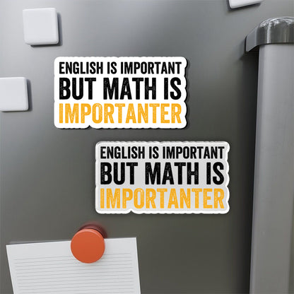 English is important but Math is importanter Refrigerator Magnet