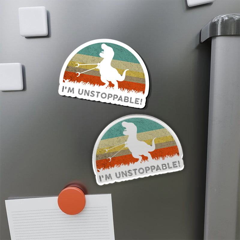 I'm Unstoppable T-Rex Refrigerator Magnet