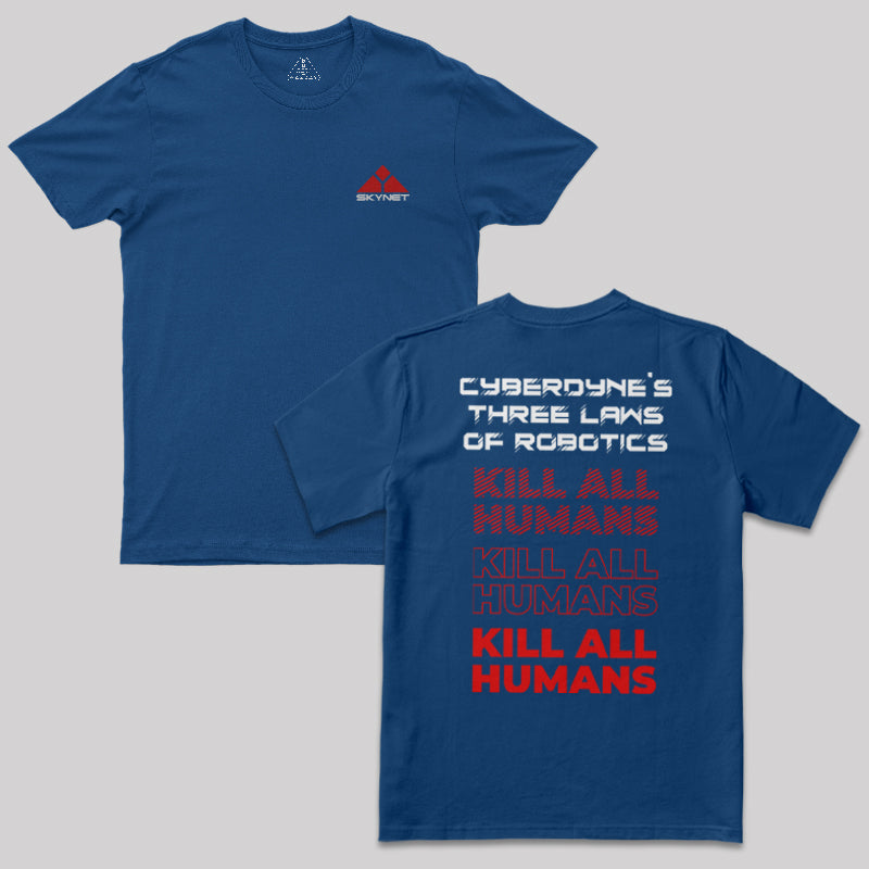 Cyberdyne¡¯s Three Laws of Robotics T-Shirt