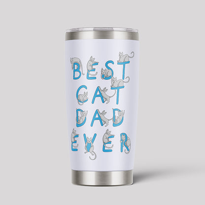 Best Cat Dad Ever Geeks Tumbler