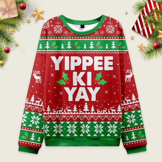 Yippee Ki Yay Ugly Christmas Sweater