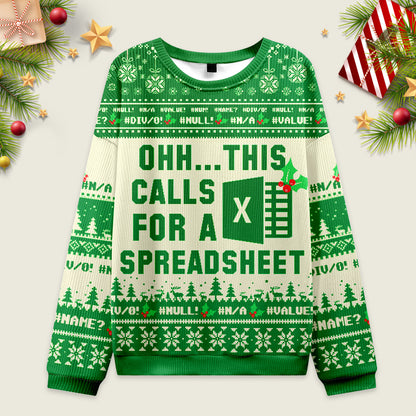 Ohh...This Calls for a Spreadsheet Ugly Christmas Sweater Sweatshirt