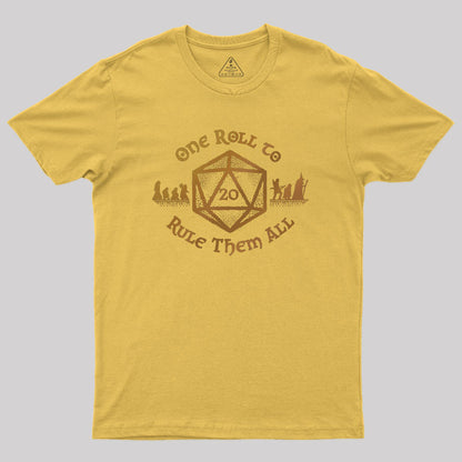 One Roll to Rule Them All Geek T-Shirt