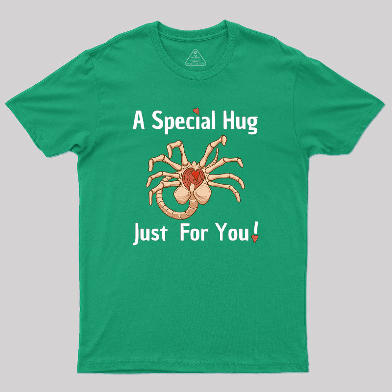 A Special Hug Just for You Geek T-Shirt