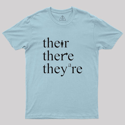 There Their They're Funny Grammar T-shirt