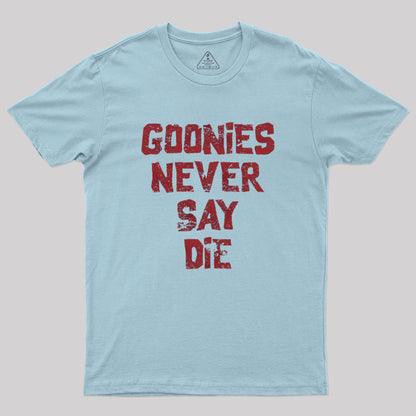 Goonies Never Say Die Geek T-Shirt