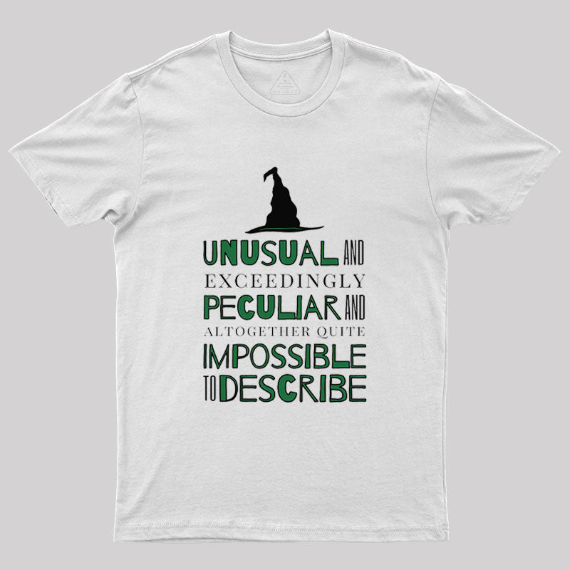 Unusual And Exceedingly Peculiar Geek T-Shirt