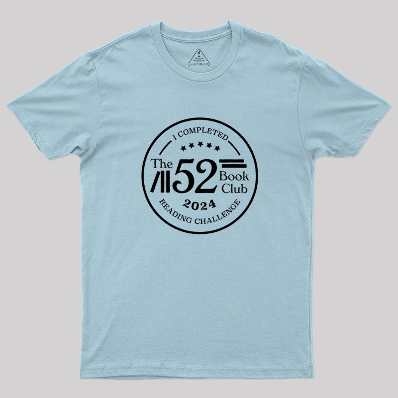 I Completed The 2024 Challenge Geek T-Shirt