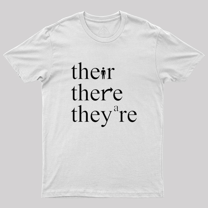 There Their They're Funny Grammar T-shirt