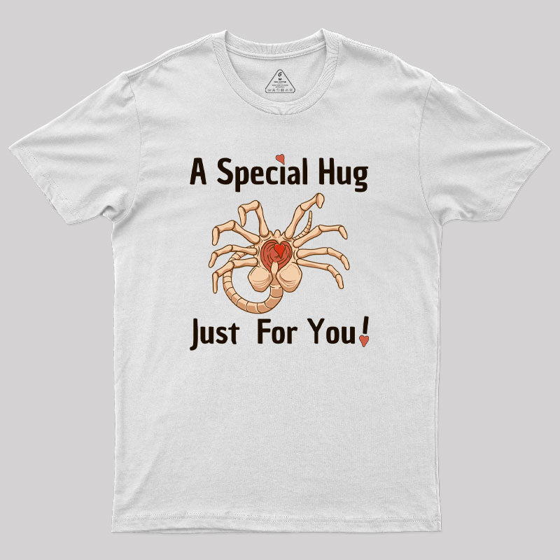 A Special Hug Just for You Geek T-Shirt