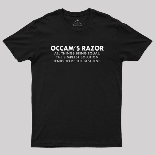 Occam's Razor Scientific Principle Geek T-Shirt