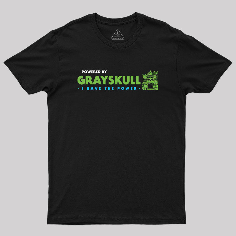 Powered By Grayskull Geek T-Shirt