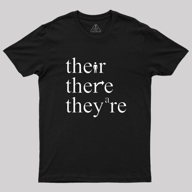 There Their They're Funny Grammar T-shirt