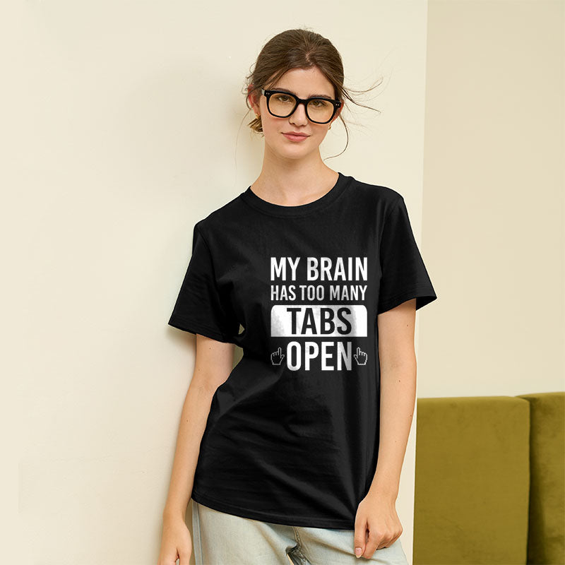 My Brain Has Too Many Tabs Open Geek T-Shirt