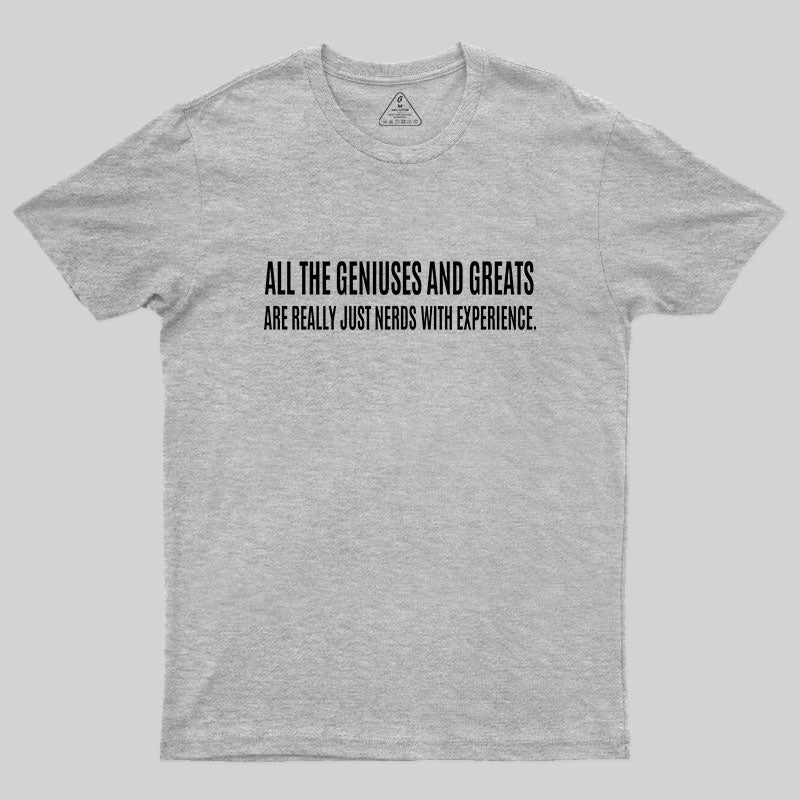 All the Geniuses and Greats T-Shirt