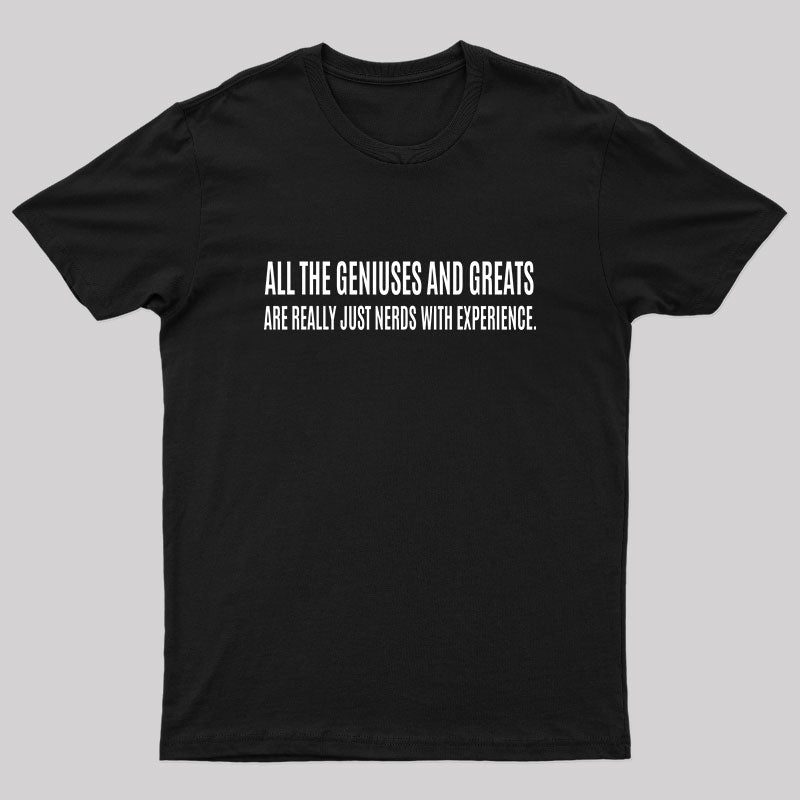 All the Geniuses and Greats T-Shirt