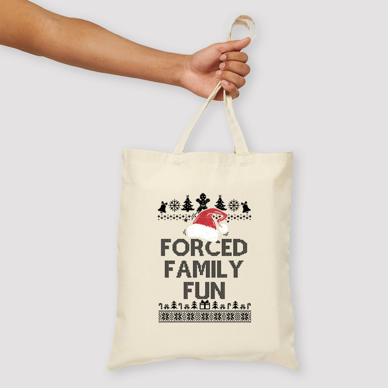 Forced Family Fun Sarcastic Unisex Tote Bag