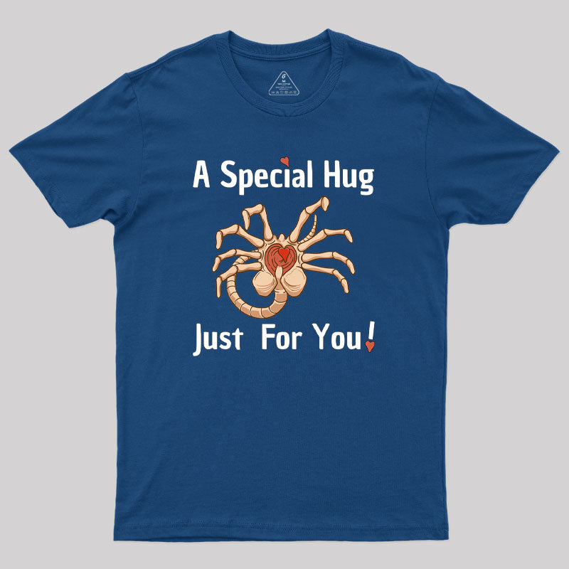 A Special Hug Just for You Geek T-Shirt