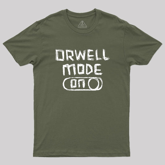 Orwell Mode ON: George Orwell Geek T-Shirt