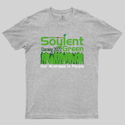 Soylent Green is People Geek T-Shirt