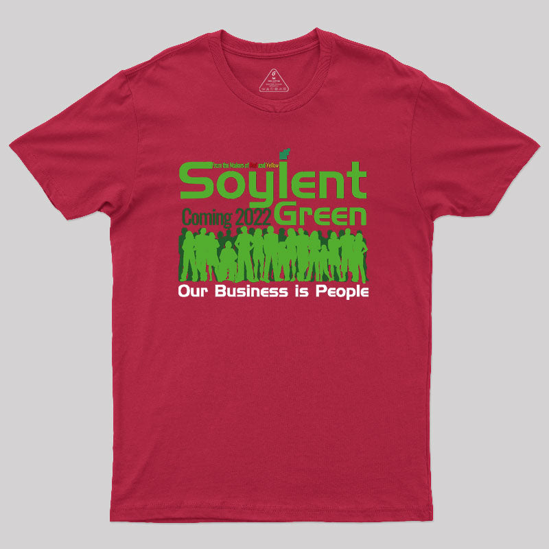 Soylent Green is People Geek T-Shirt