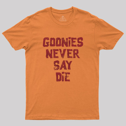 Goonies Never Say Die Geek T-Shirt