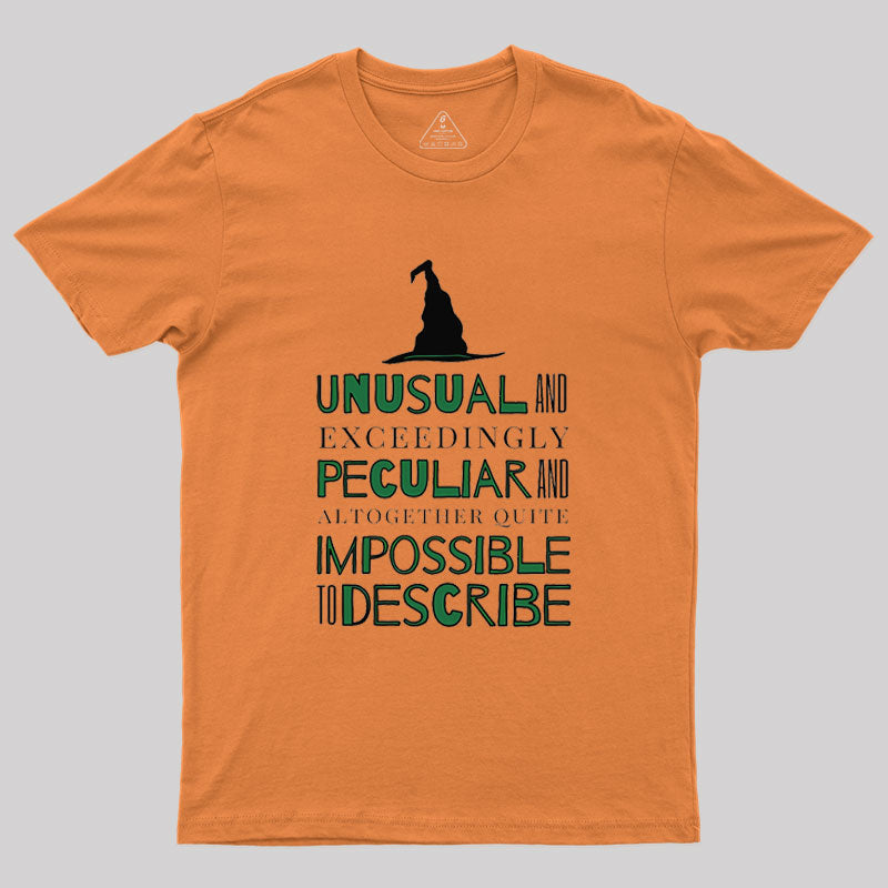 Unusual And Exceedingly Peculiar Geek T-Shirt