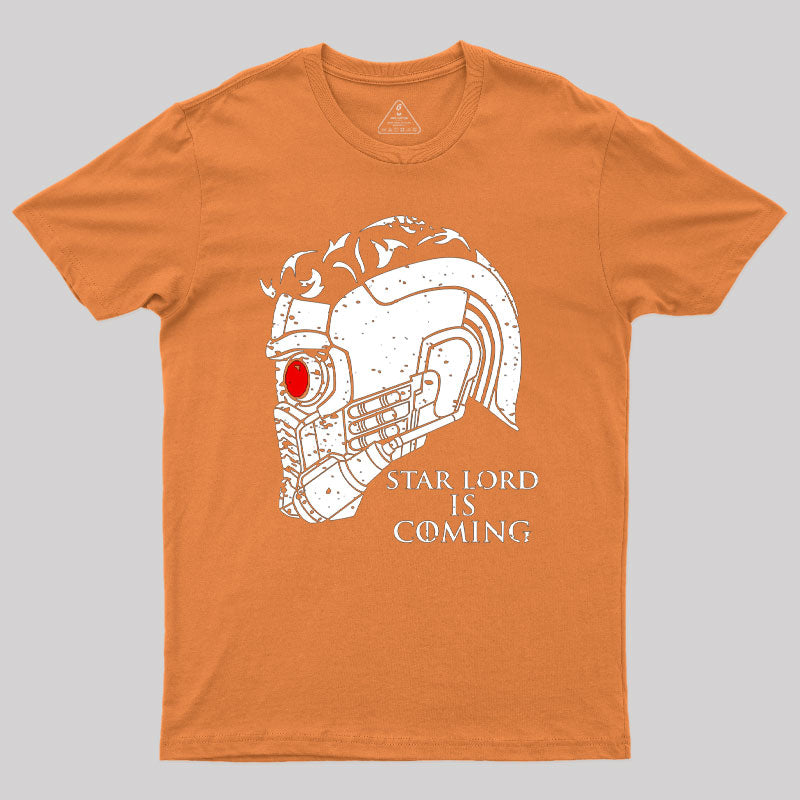 Star Lord is Coming Geek T-Shirt