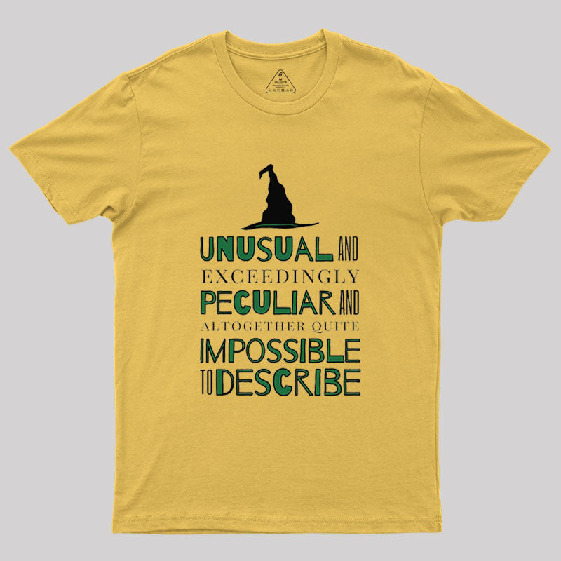 Unusual And Exceedingly Peculiar Geek T-Shirt