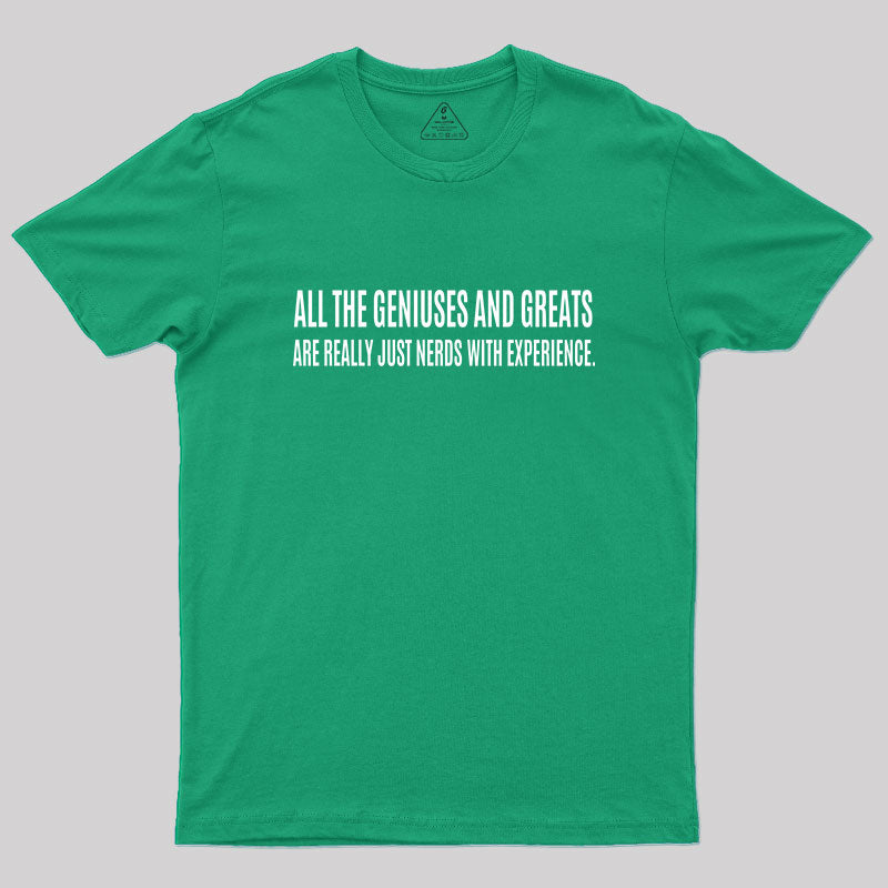 All the Geniuses and Greats T-Shirt