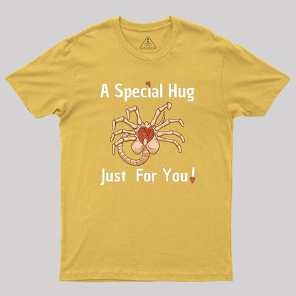 A Special Hug Just for You Geek T-Shirt