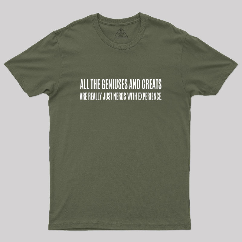 All the Geniuses and Greats T-Shirt