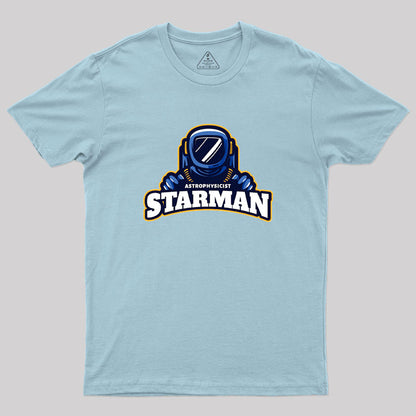 Astrophysicist Starman Geek T-Shirt