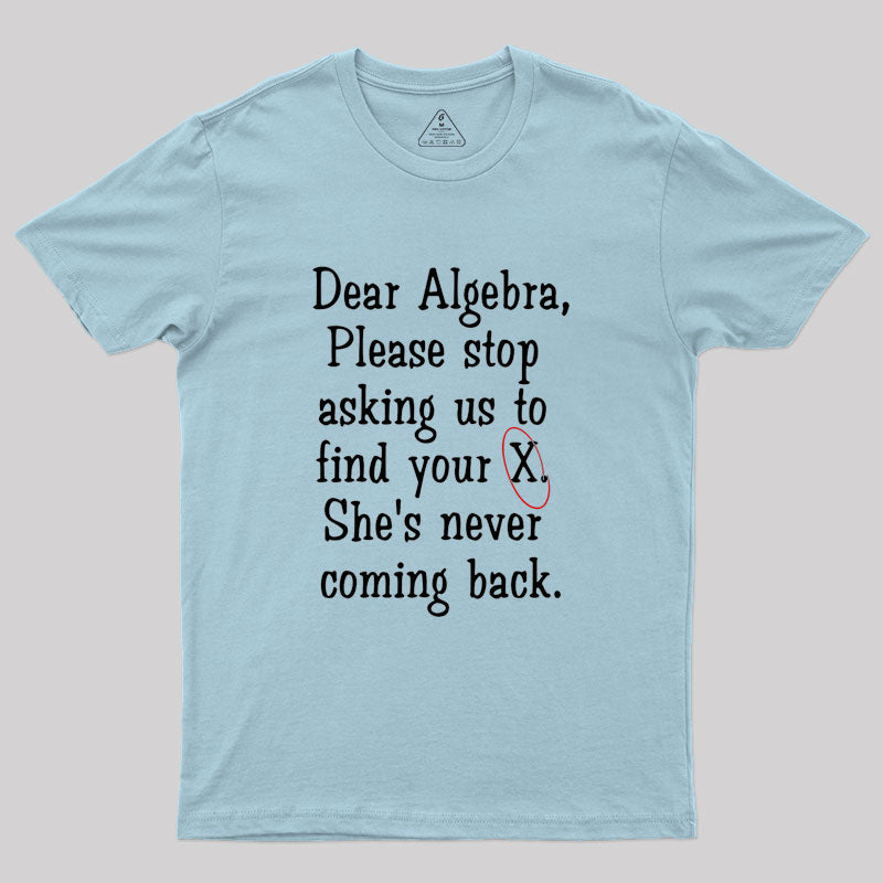 Dear Algebra Geek T-Shirt