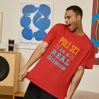 Poli Sci Is a Real Science Geek T-Shirt