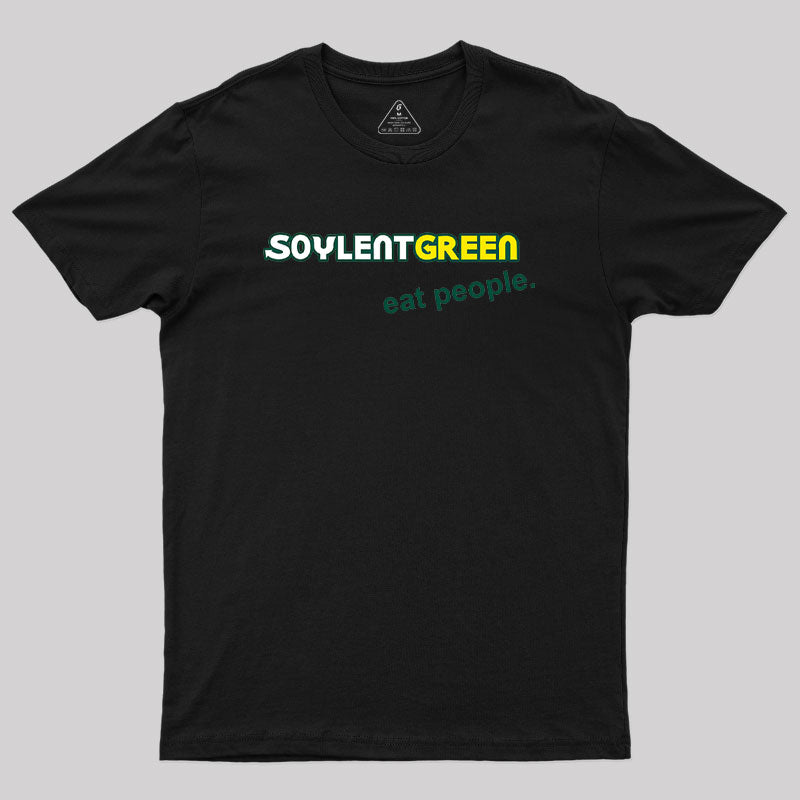 Soylent Green Eat People Geek T-Shirt