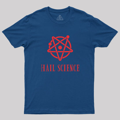 Hail Science Geek T-Shirt