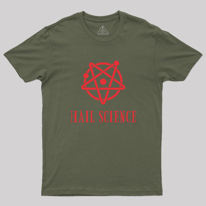 Hail Science Geek T-Shirt