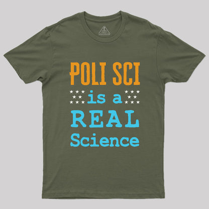 Poli Sci Is a Real Science Geek T-Shirt