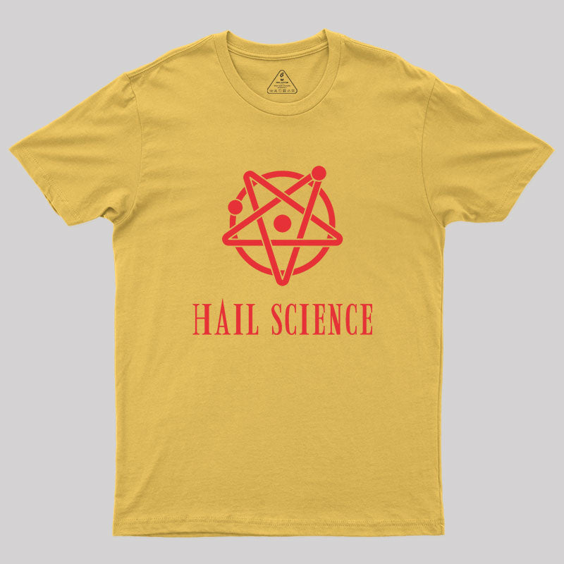 Hail Science Geek T-Shirt