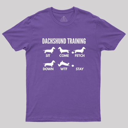 Dachshund Training Dachshund Dog Geek T-Shirt