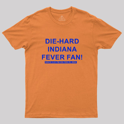 Die Hard Indiana Fever Fan Geek T-Shirt