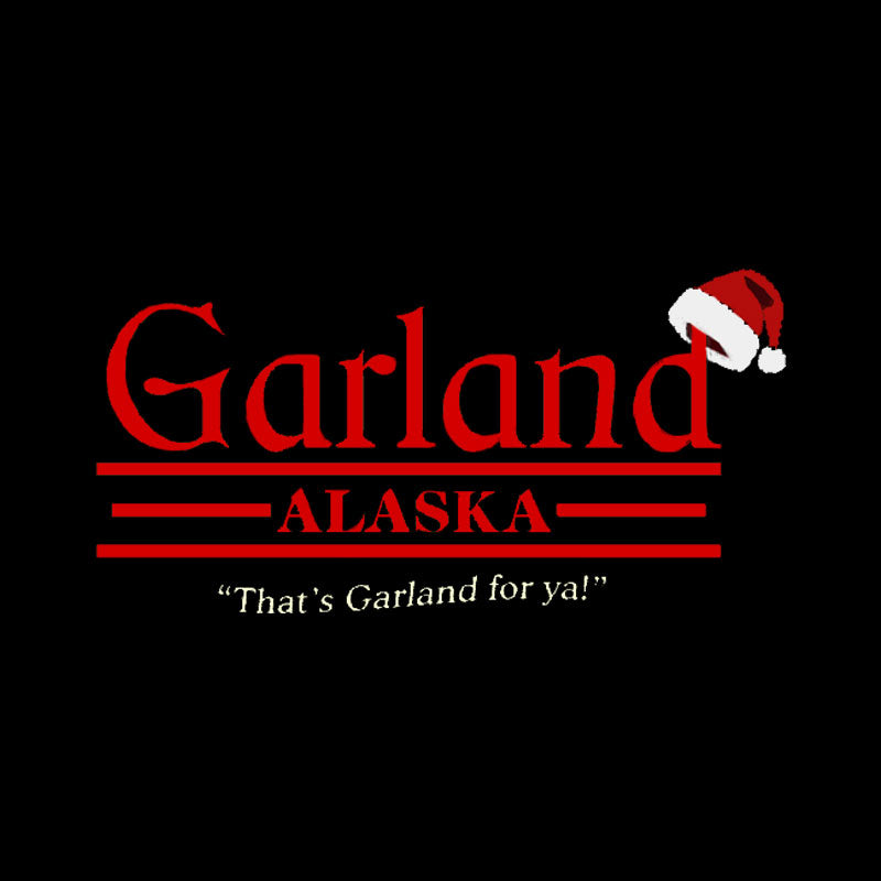 That's Garland For Ya Geek T-Shirt