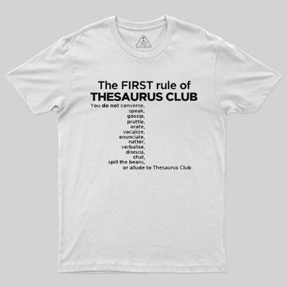 The First Rule of Thesaurus Club T-Shirt