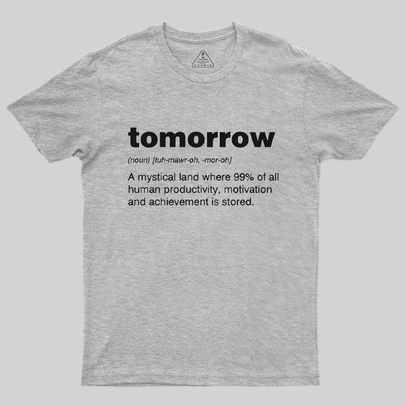 Tomorrow T-Shirt