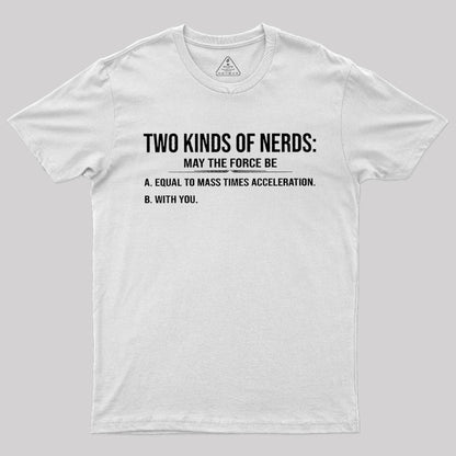 Two Kinds of Nerds T-Shirt