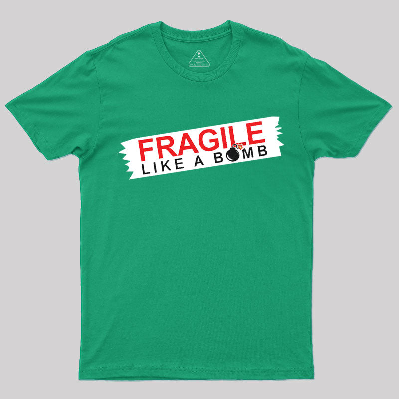 Fragile T-Shirt