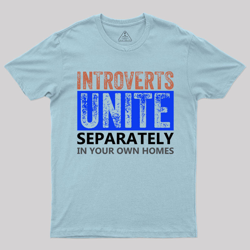 Introverts Unite Separately T-Shirt